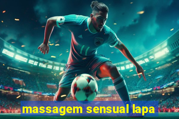 massagem sensual lapa